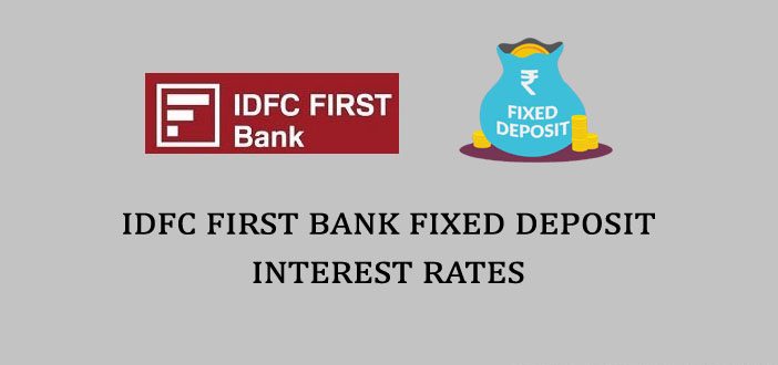 Idfc First Fixed Deposit Interest Rate Current Idfc First Bank Fd Rates And Scheme 8924