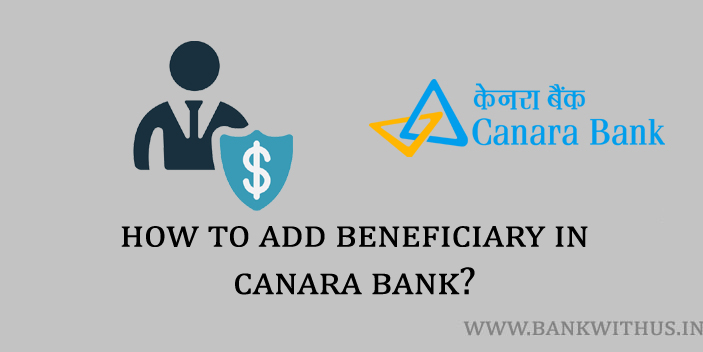 Steps to Add Beneficiary in Canara Bank Internet Banking