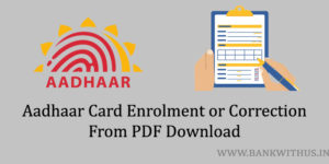 Aadhaar Card Enrolment / Correction / Update Form PDF Download