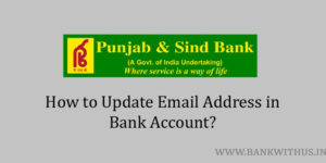 How To Update Email Address In Punjab And Sind Bank Account?