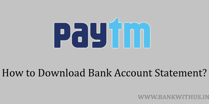 Download Paytm Bank Account Statement