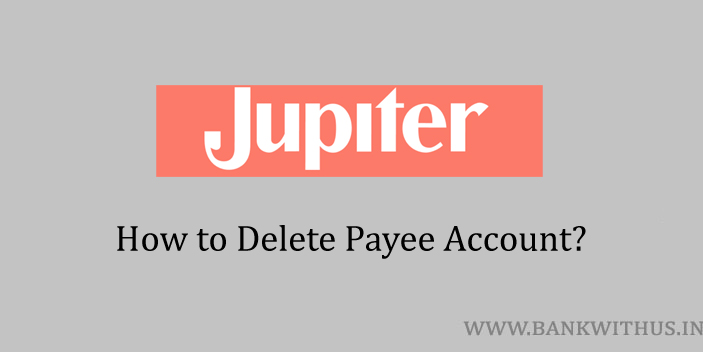 Delete Payee in Jupiter Money