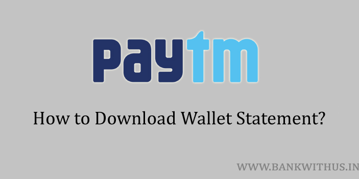 Download Paytm Wallet Statement