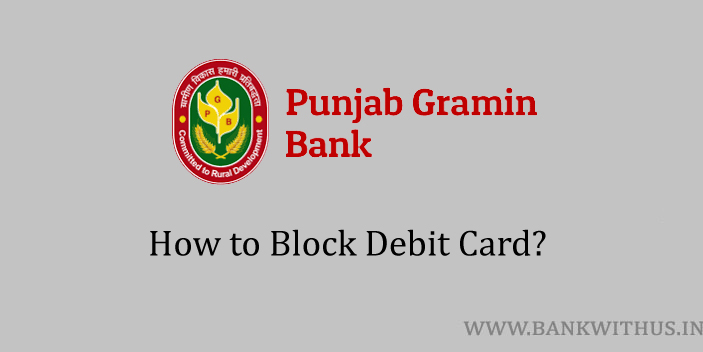 Block Punjab Gramin Bank Debit Card