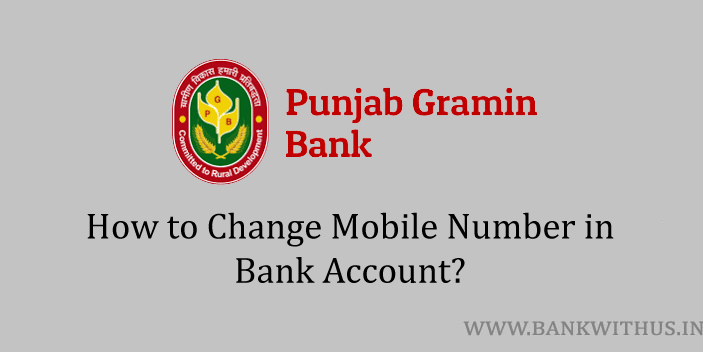 Change Mobile Number in Punjab Gramin Bank