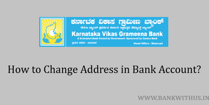 Change address in Karnataka Grameena Bank Account