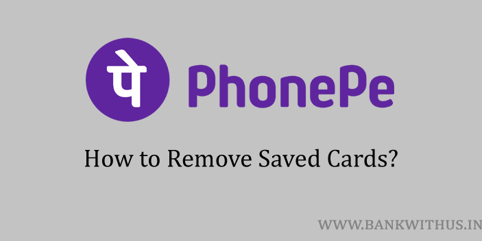 Delete Debit or Credit Card Details from PhonePe