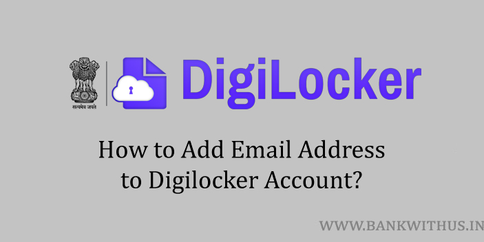 how-to-add-email-address-to-digilocker-account-bank-with-us